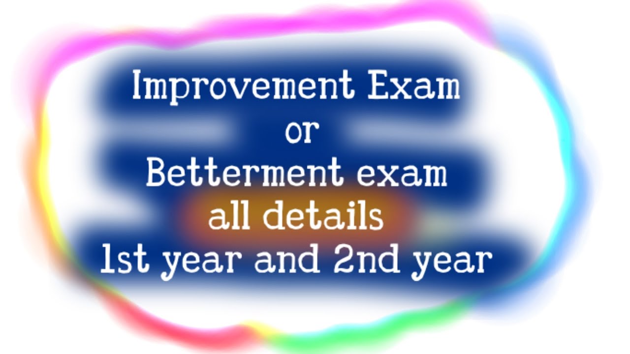 Inter 1st year improvement/betterment exam full details/Inter 2nd year improvement/betterment exam
