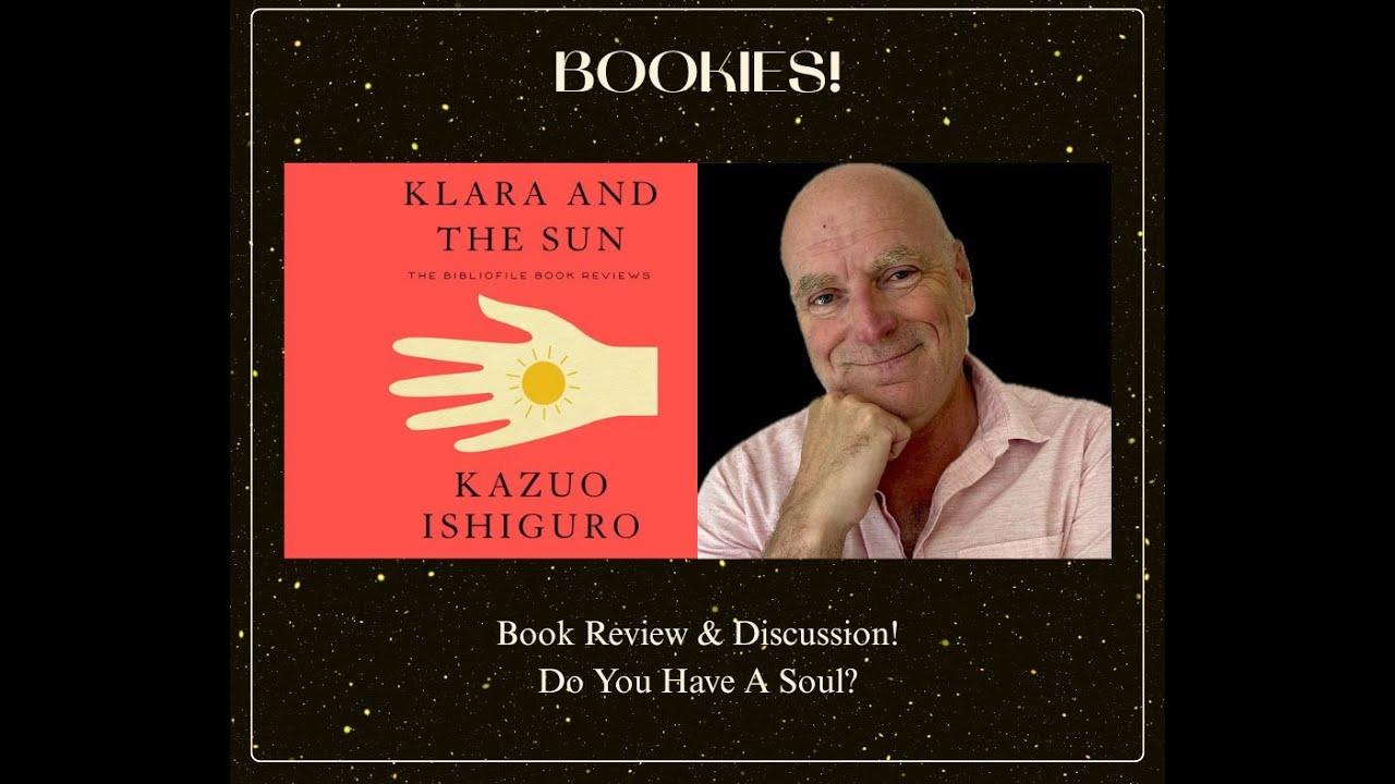 Bookies! Book Review of Klara & The Sun by Kazuo Ishiguro