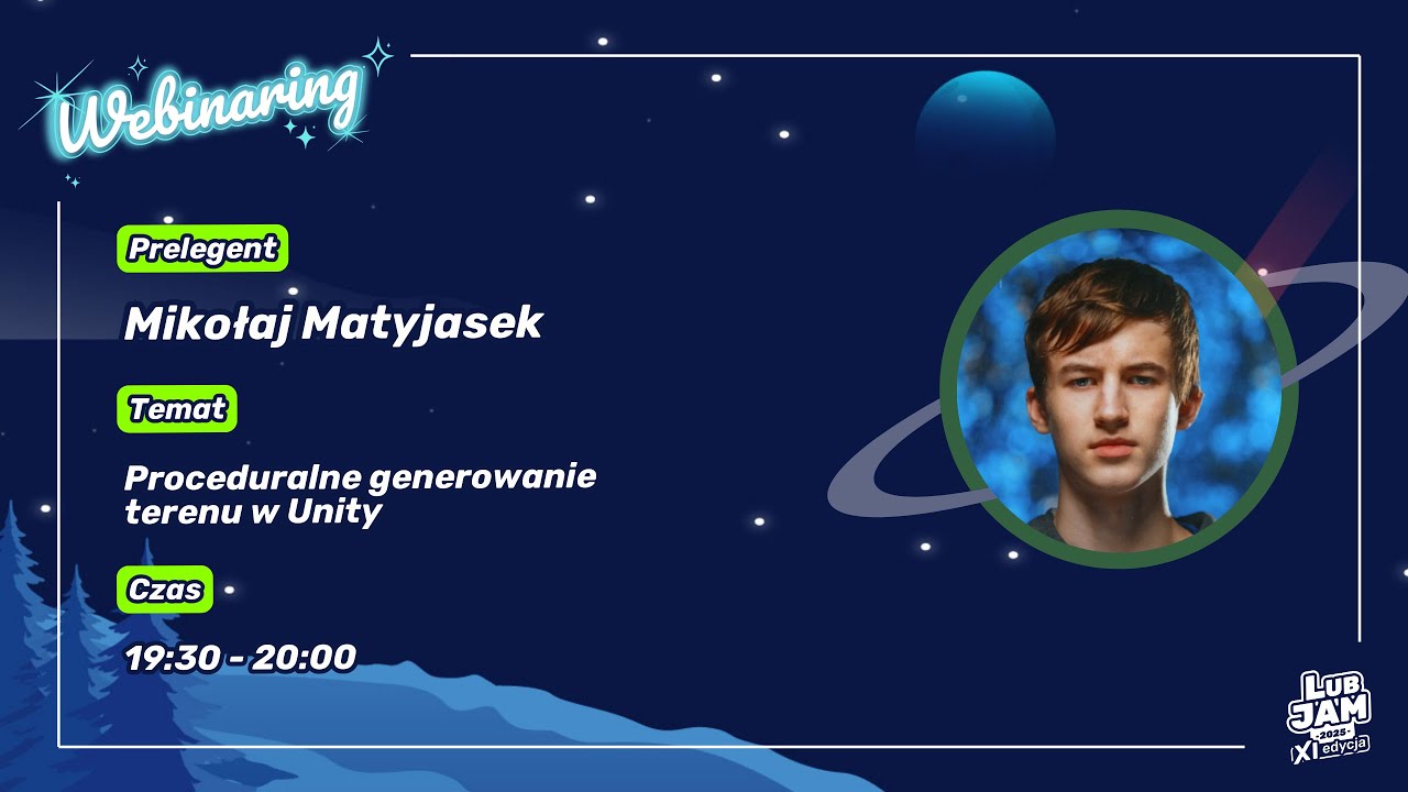Proceduralne generowanie teren&oacute;w Unity - LubJamowy Webinaring 2025