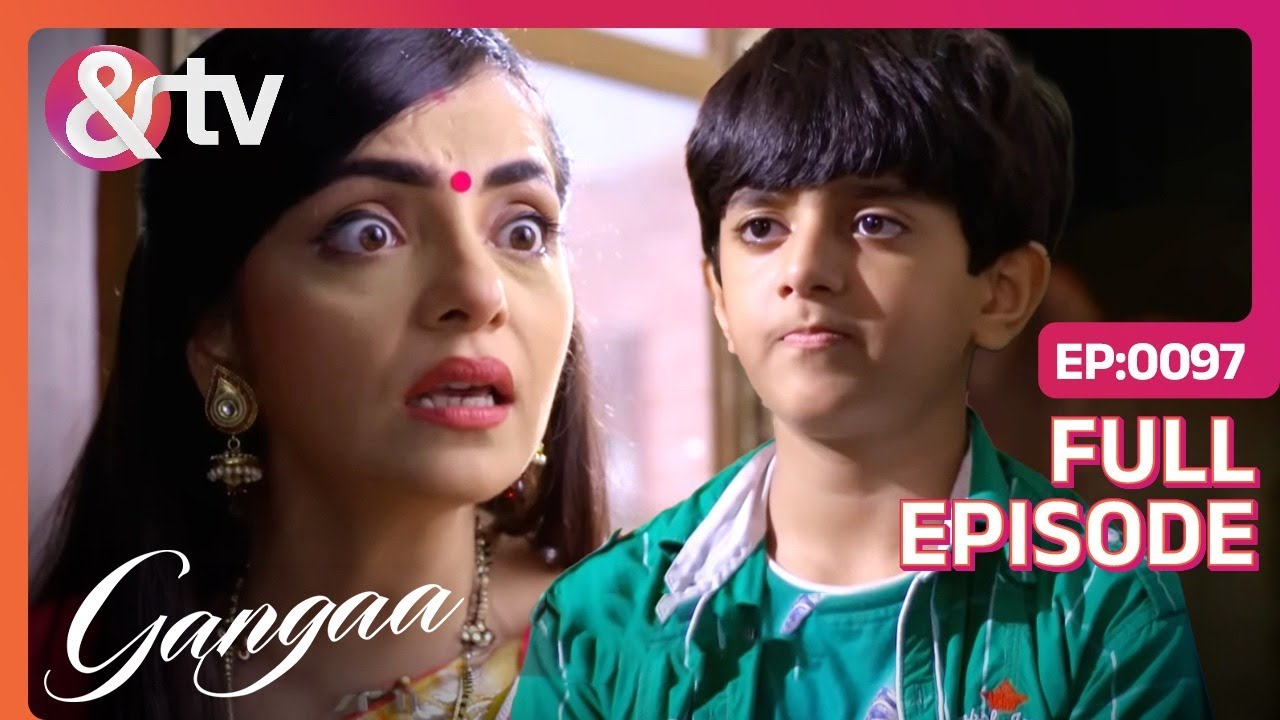 Prabha ने Sagar को Gangaa के खिलाफ भड़काया | Gangaa | Full Ep 97 | @andtvchannel