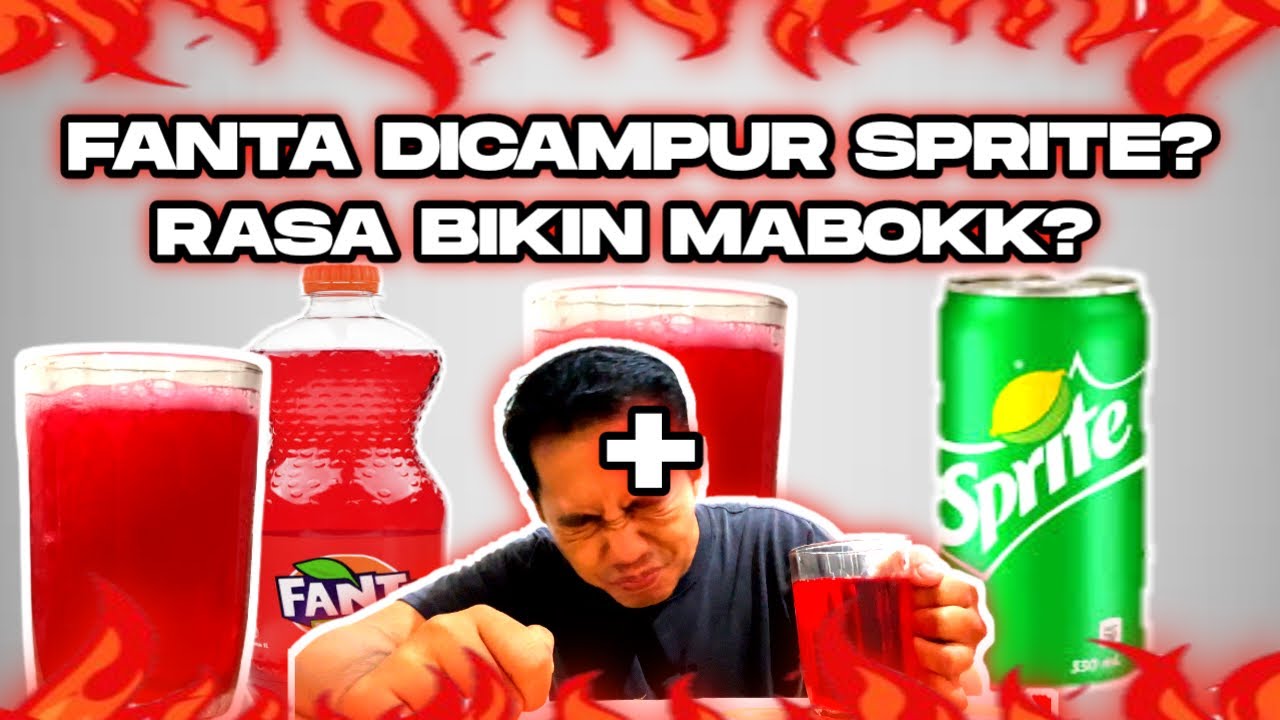 FANTA + SPRITE?? COMBO MEMATIKAN