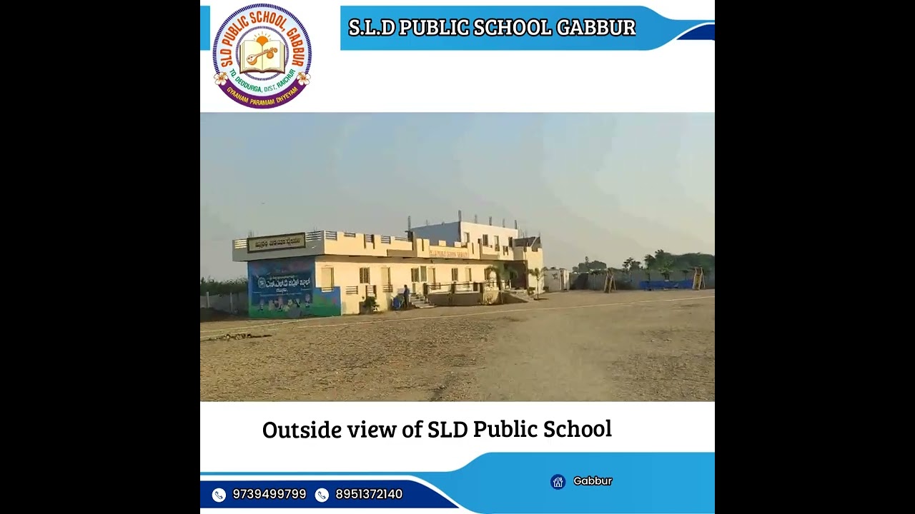 Outside view of SLD public school Gabbur