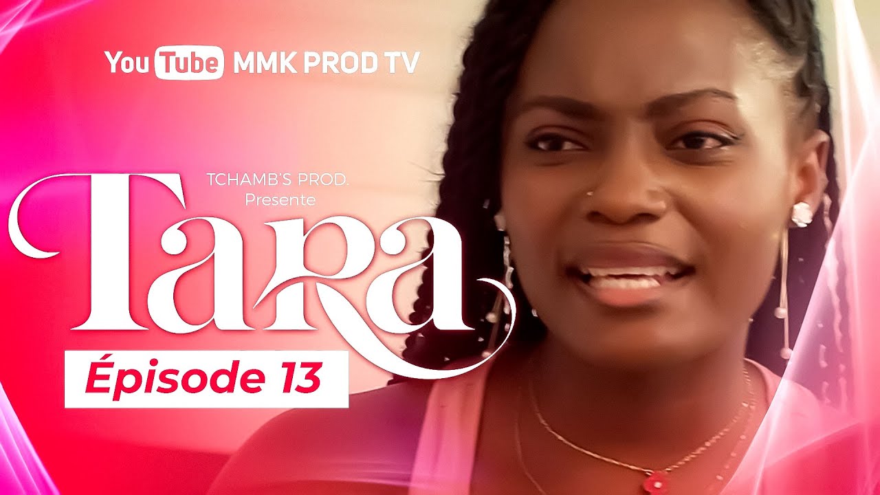 TARA - EPISODE 13 ( Série Africaine )  FAMINE