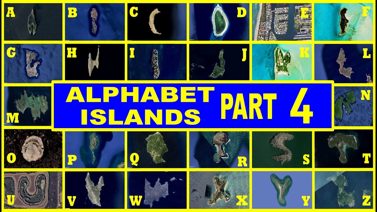 ALPHABET ISLANDS IN GOOGLE EARTH PART – FOUR (4) #googleearth#number#island #numerical#land#youtube