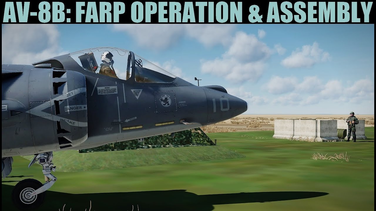 AV-8B Harrier: FARP Construction & Operation Tutorial | DCS WORLD