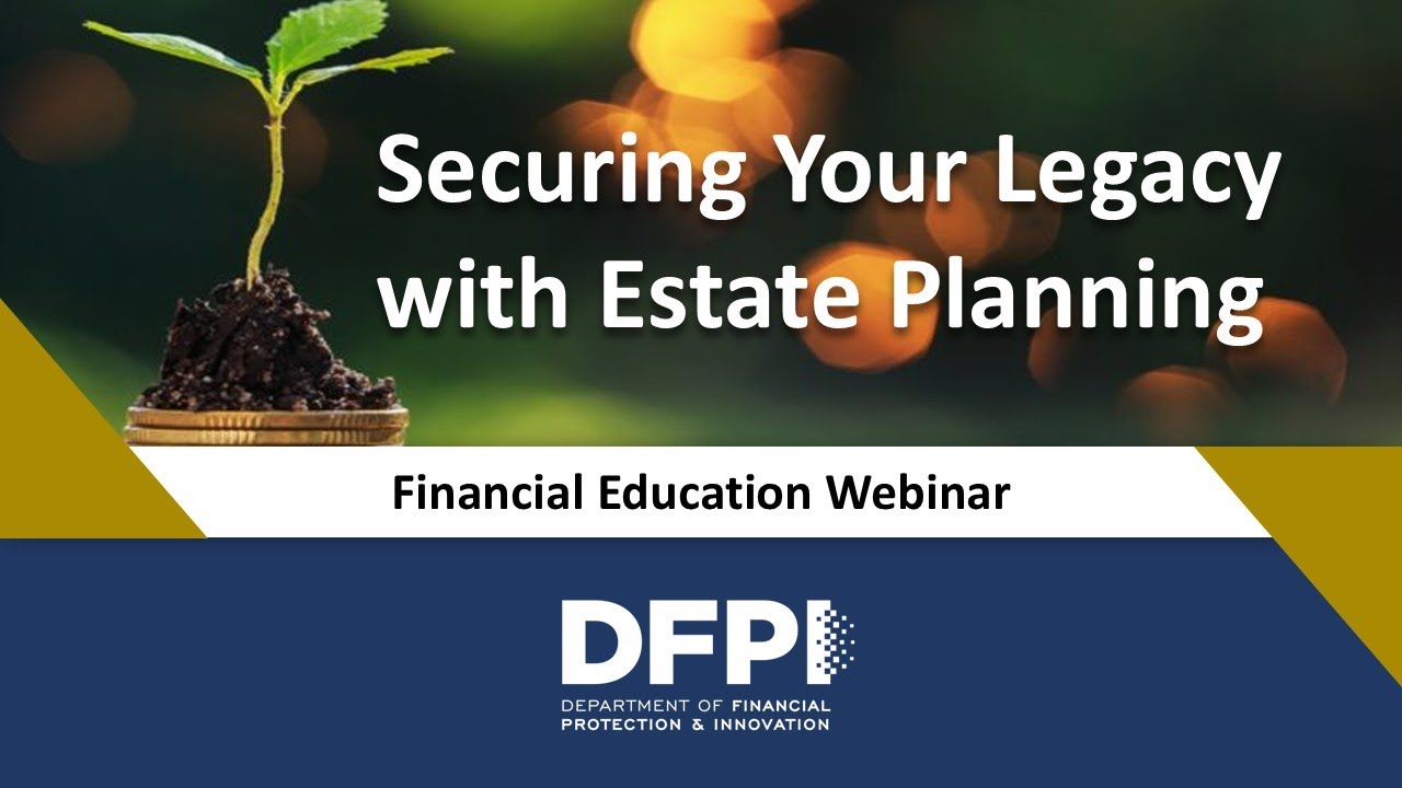 Securing Your Legacy with Estate Planning webinar