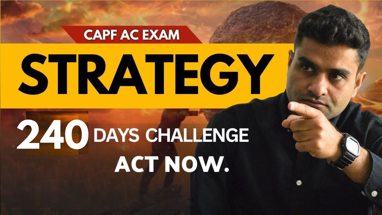 CAPF AC 2026 : 240 Days Strategy & Booklist to follow