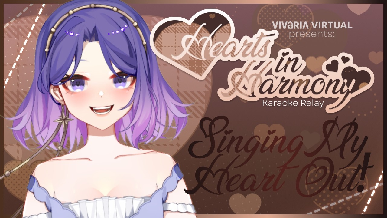 💘 A LOVE-ly Karaoke Relay! 💘 【 HEARTS IN HARMONY 】