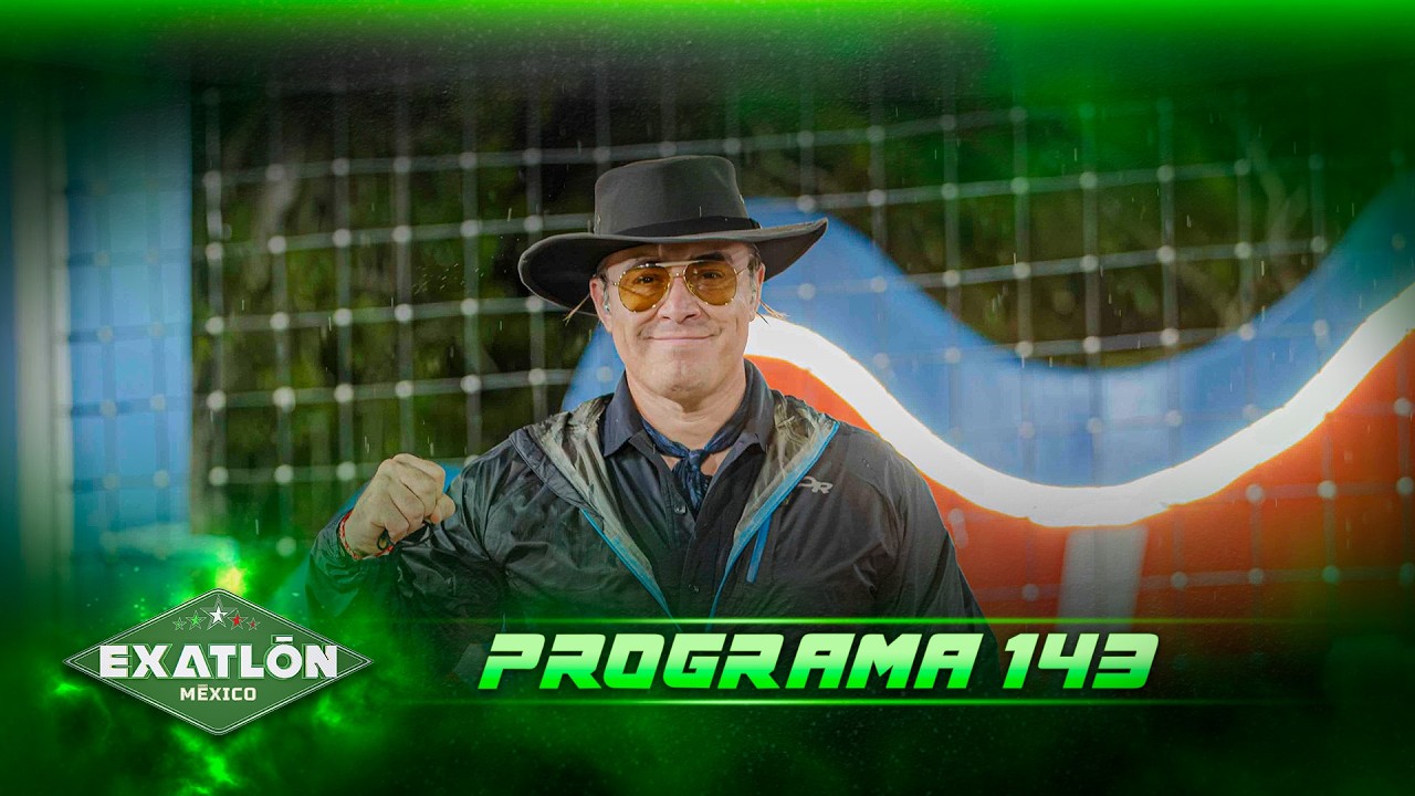 Programa 143 COMPLETO | Exatlón México 2026 🔴🔵