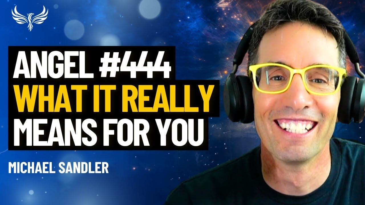 444 and 111 - The Hidden Messages of These Angel Numbers and What They Mean for You! Michael Sandler