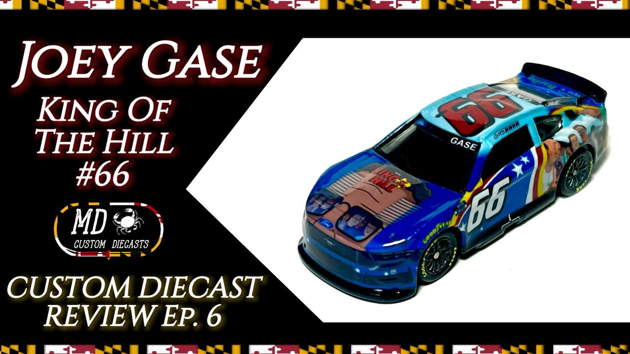 Joey Gase 2025 King Of The Hill #66 | Md Custom Diecasts | Custom Diecast Review Ep.6