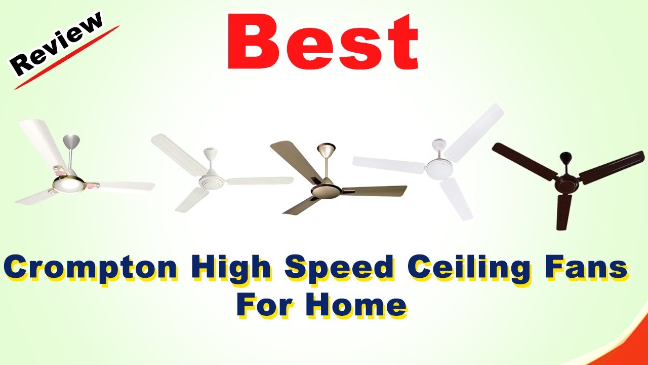 Top 5 Crompton High Speed Ceiling Fans In India With Price // Ceiling Fan // High Speed Fan // Fan