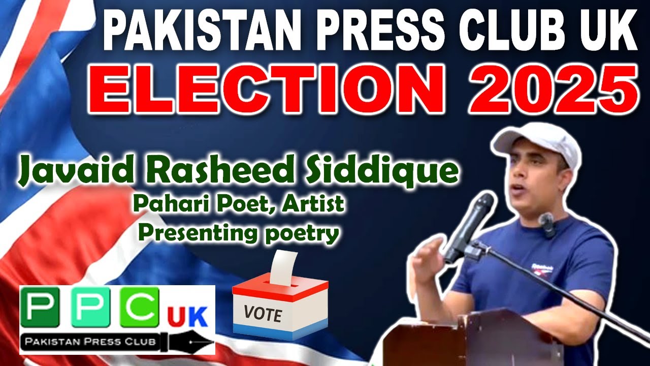 PPC UK ELECTION 2025 | JAVAID Rasheed Presenting Poetry
