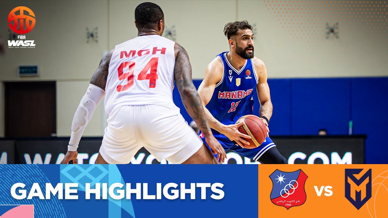 FIBA WASL 23/24 West Asia League | KUWAIT VS MANAMA | GAME HIGHLIGHTS