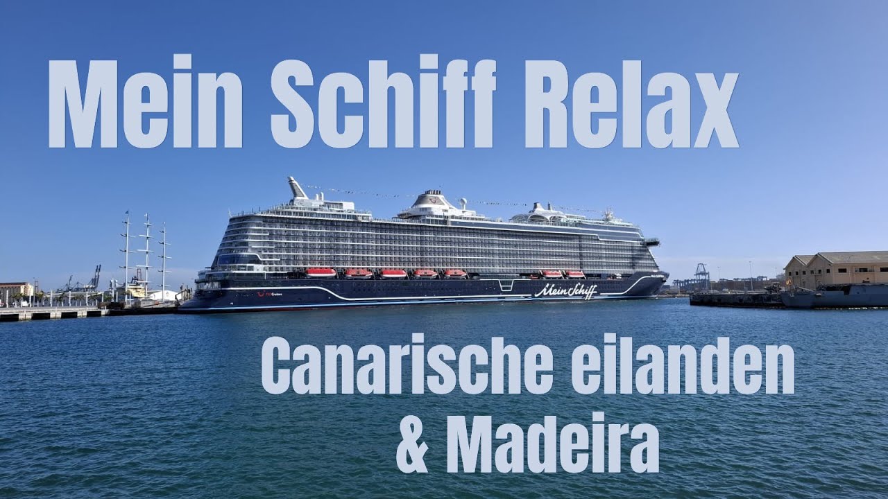Mein Schiff Relax: cruise Canarische eilanden & Madeira, het schip en excursie mogelijkheden #1.
