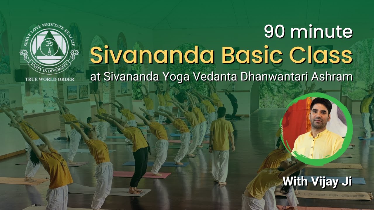 Sivananda Yoga 90-Minute Basic Class | Full Session from Sivananda Ashram | Guided Practice
