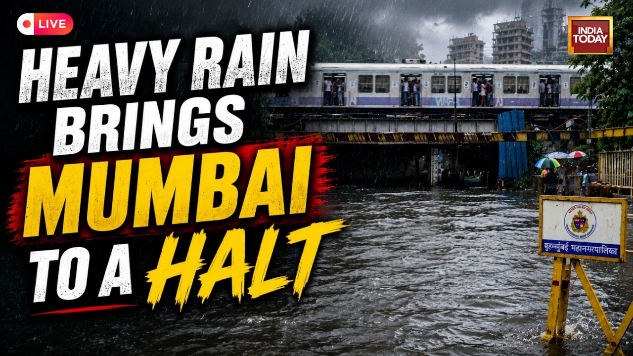 Mumbai Rains LIVE: Maharashtra Rain Fury | Mumbai, Thane & Navi Mumbai Face Heavy Rain | India Today