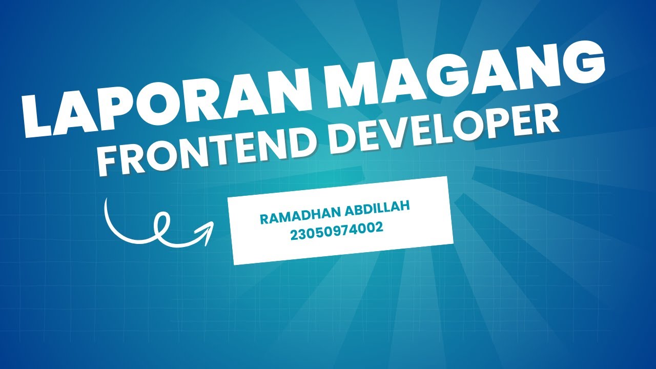 Presentasi Pelaksanaan Magang di PT Otak Kanan | Frontend Developer