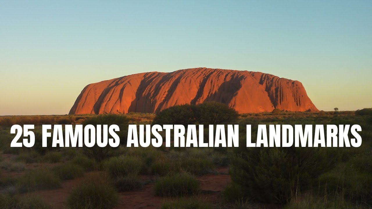 25 FAMOUS AUSTRALIAN LANDMARKS