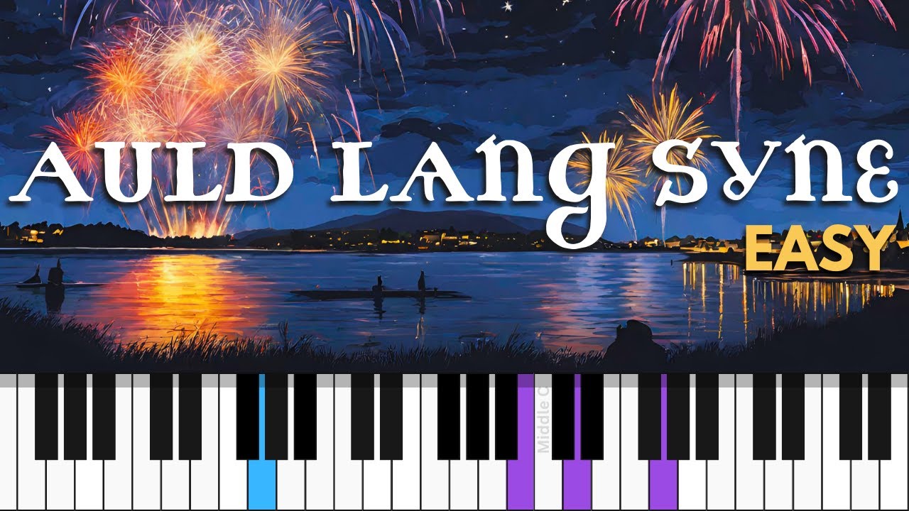 How to play AULD LANG SYNE - Piano Tutorial for Singing Along