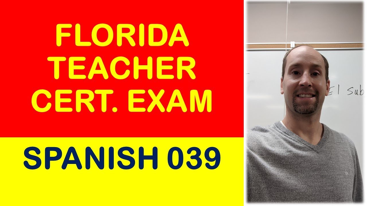 Florida Teacher Certification Exam Spanish 039