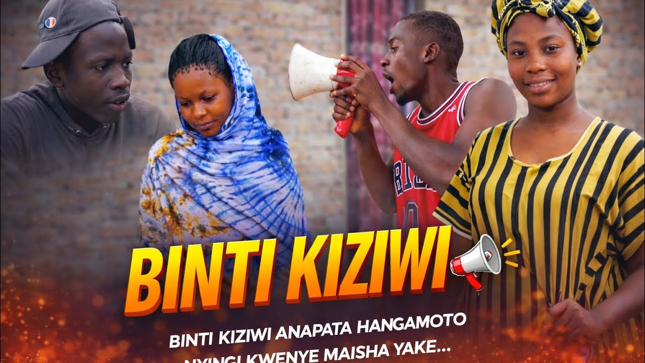 BINTI KIZIWI 📢 🔥EPISODE O1 #Afirc#tanzania #nyandapula🔥