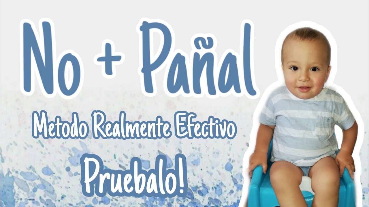 LA MEJOR FORMA DE QUE TU HIJO DEJE EL PAÑAL! Metodo Realmente Efectivo