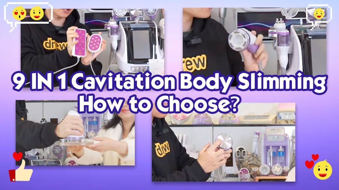 How to Compare Different 9 in 1 Body Contouring Cavitation Slimming Machine