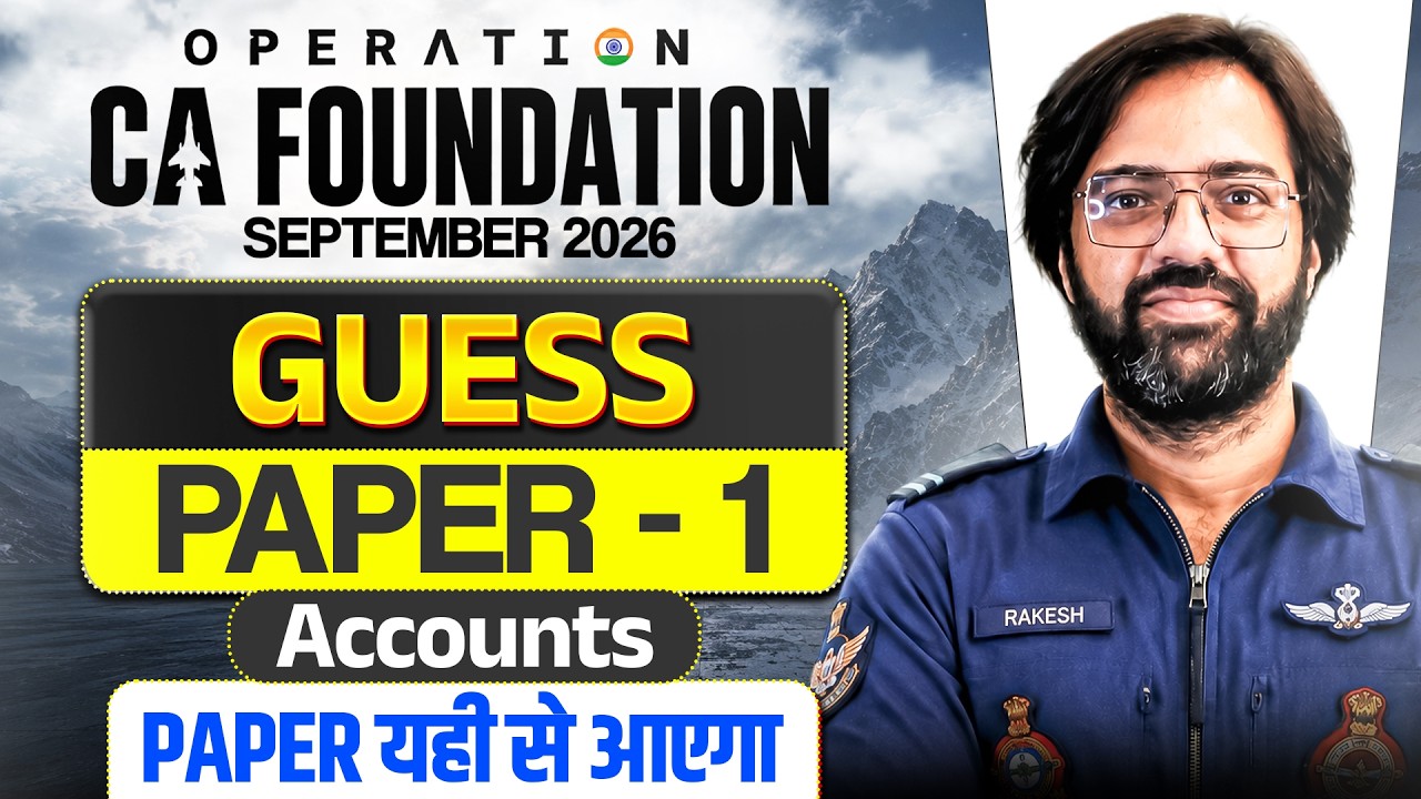 Accounts Guess Paper 1 | CA Foundation Sep'26 | CA Rakesh Kalra | Exam Marathon