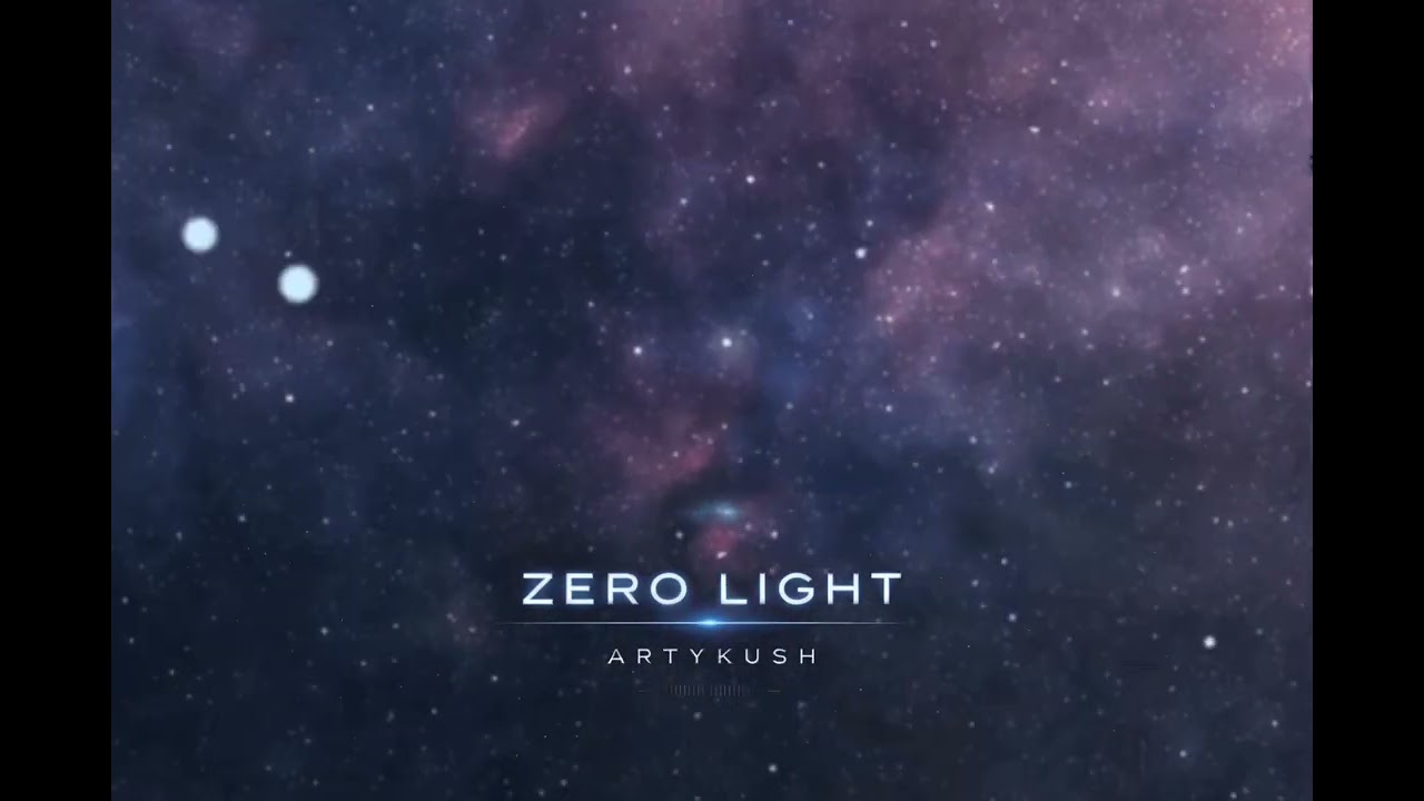 Artykush - Zero Light (Official Audio)