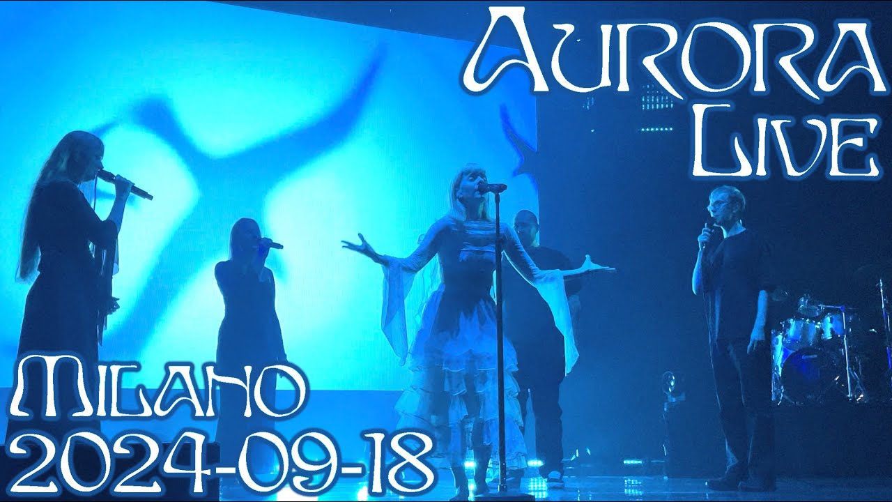 Aurora - Live Alcatraz Milano - 18.09.2024 (Full Show)