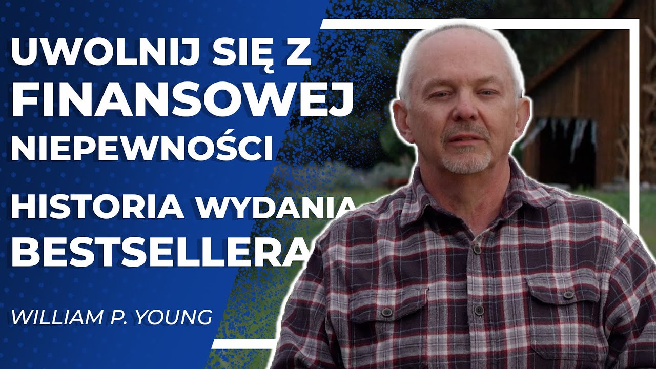 Uwolnij się z finansowej niepewności  |  Historia wydania bestsellera  |  Chata - Rekonstrukcja