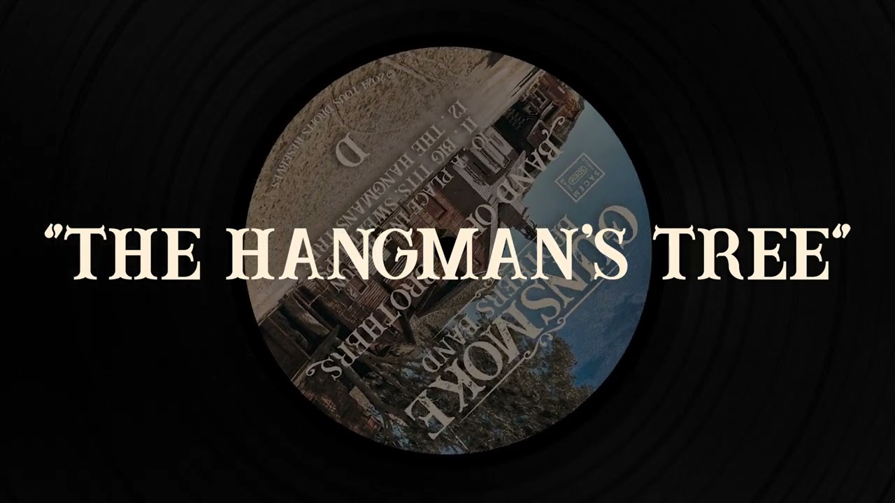 🎵 GUNSMOKE BROTHERS BAND - The Hangman's Tree