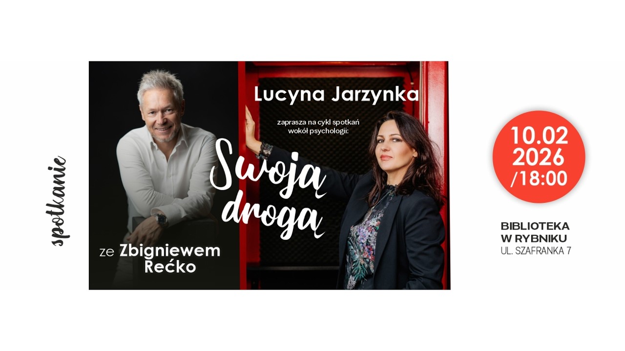 Moc relacji. Jak emocje i schematy wpływają na nasze więzi? &ndash; Zbigniew Rećko w cyklu Swoją drogą
