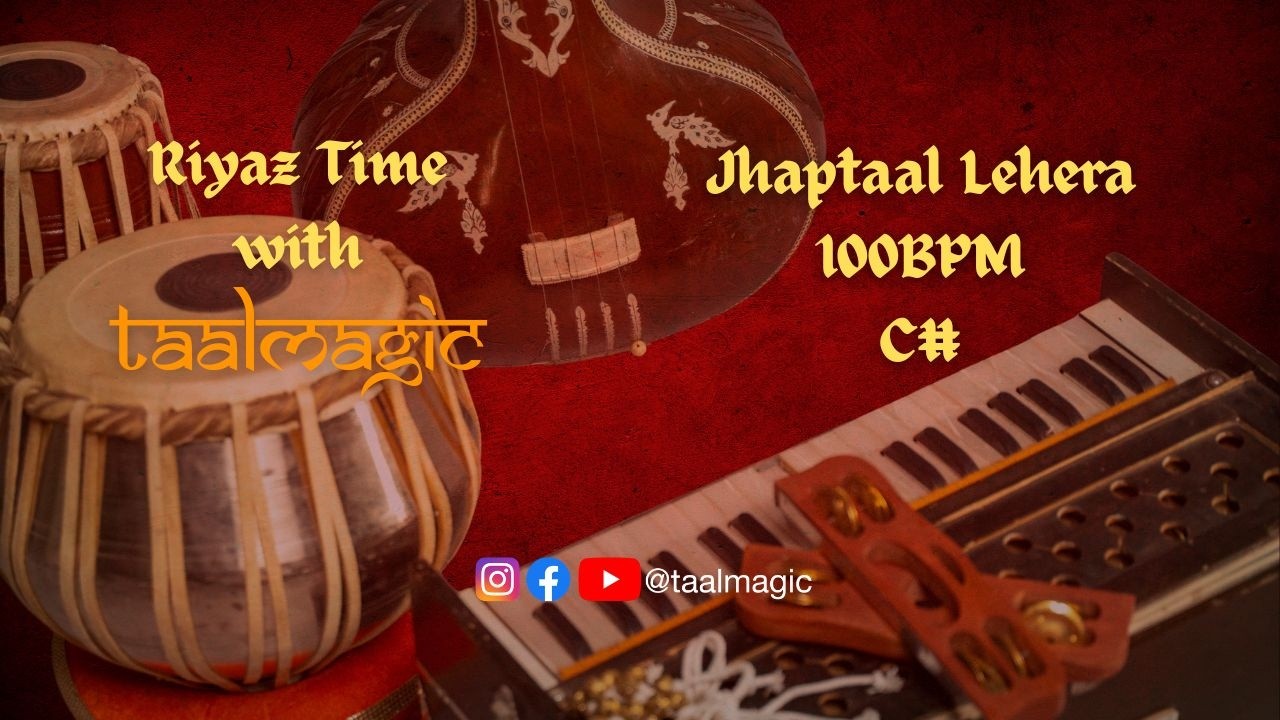 Jhaptaal Lehera | Madhya Laya (100 BPM) C#  | Taalmagic Riyaz Time