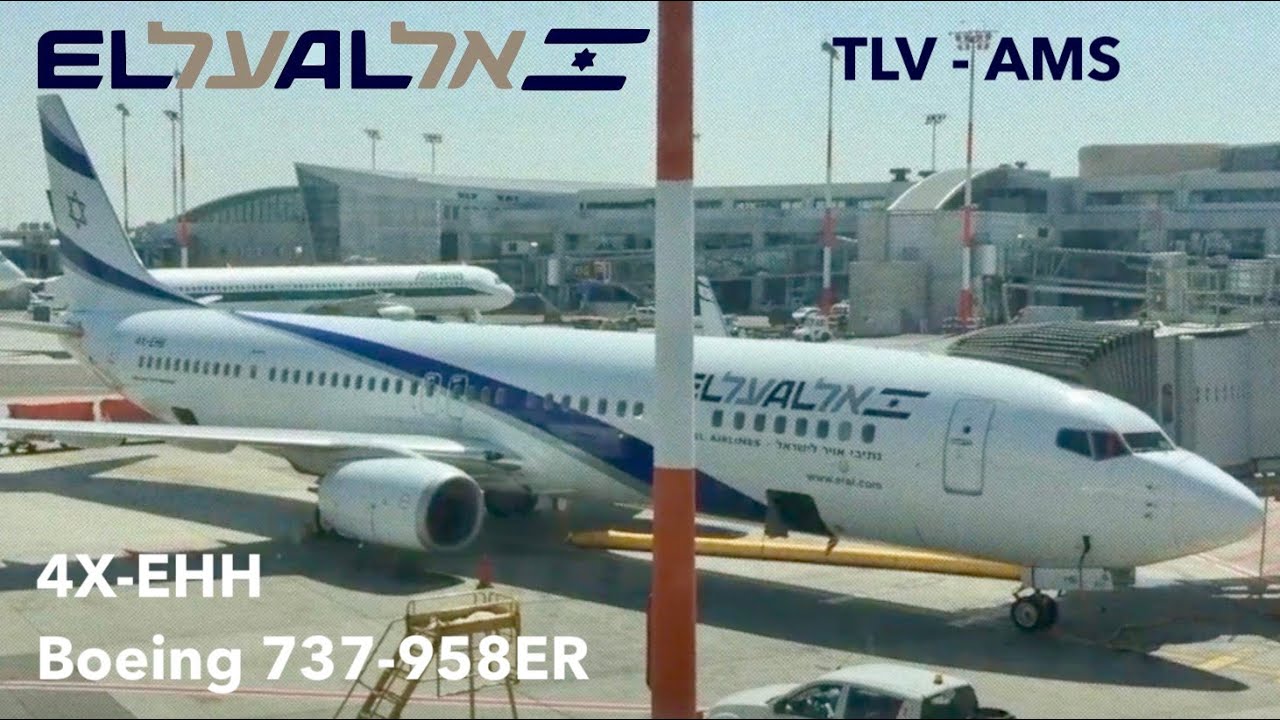 ElעלAlאל El Al flight LY339 TLV AMS Boeing 737-900 4X-EHB