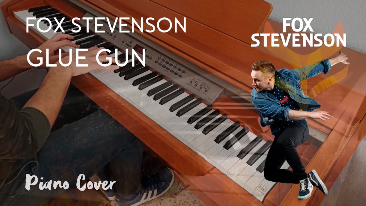 Fox Stevenson - Glue Gun [Piano Cover]