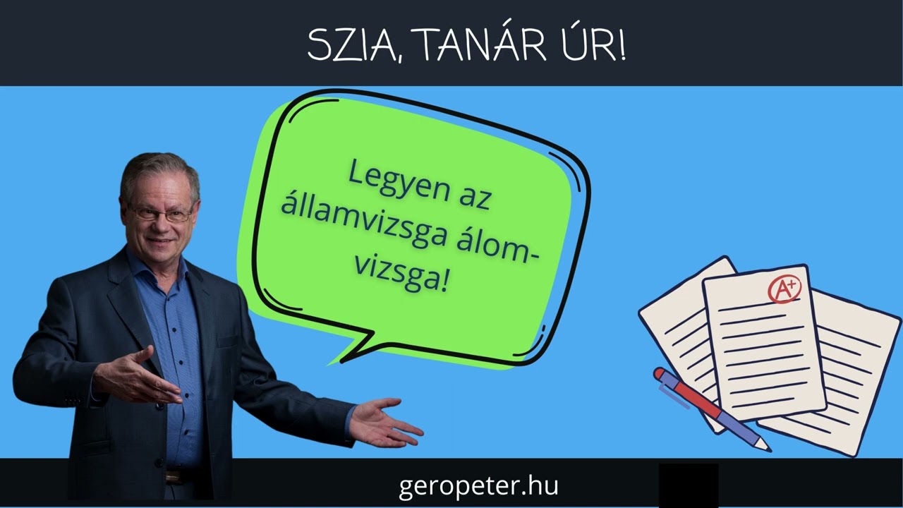 Legyen az államvizsga álom-vizsga! | Szia, Tanár Úr