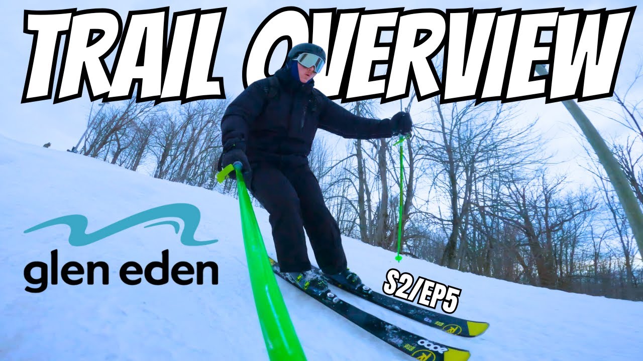 Every TRAIL at GLEN EDEN Ski Resort | 2025 Updated | POV & Timestamps