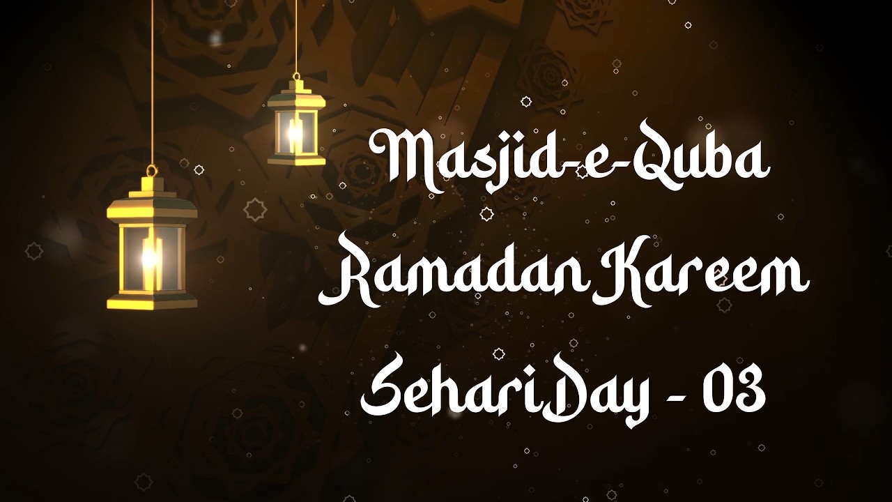 Day - 03 | Sehari | Ramadan | Masjid-e-quba | Gudur | 2026