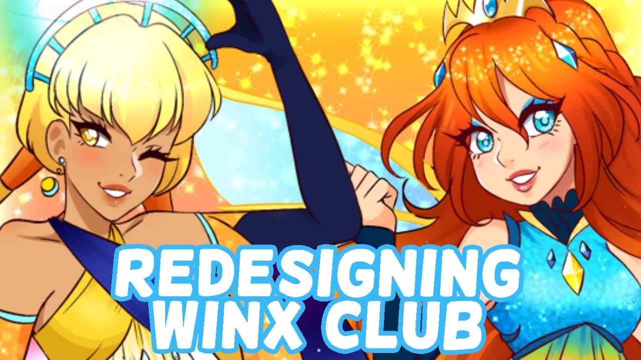 Redesigning the winx club! [Stella and Bloom]