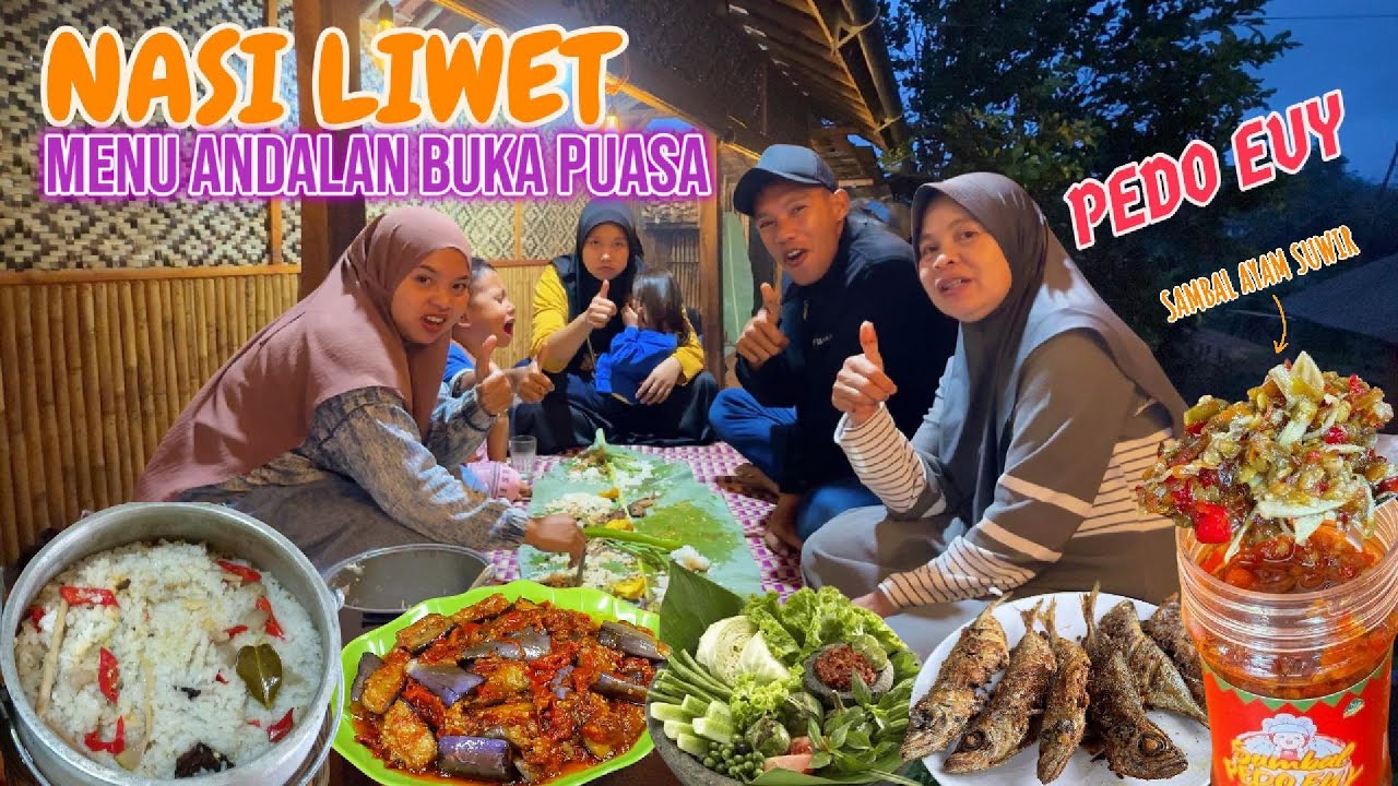 NASI LIWET MENU ANDALAN BUKA PUASA ALA KELUARGA MAMAH ARUL