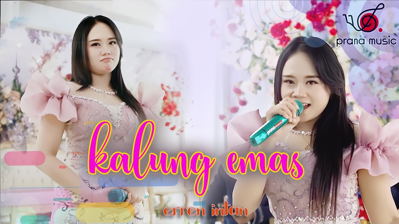 KALUNG EMAS - ERREN INTAN PRANA MUSIC
