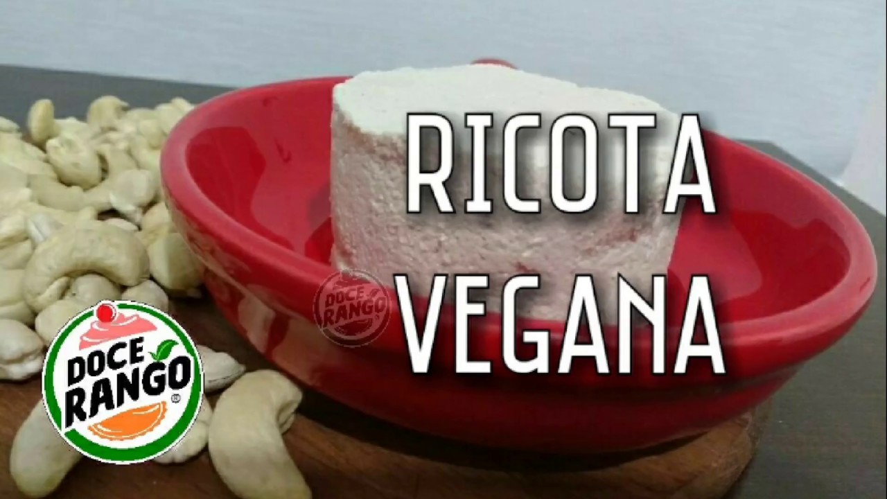 Ricota vegana (castanha de caju) - Canal Doce Rango