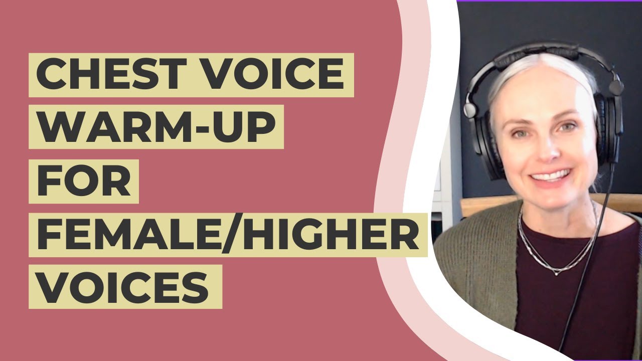 Chest Voice Warm-Up for Female/Higher Voices