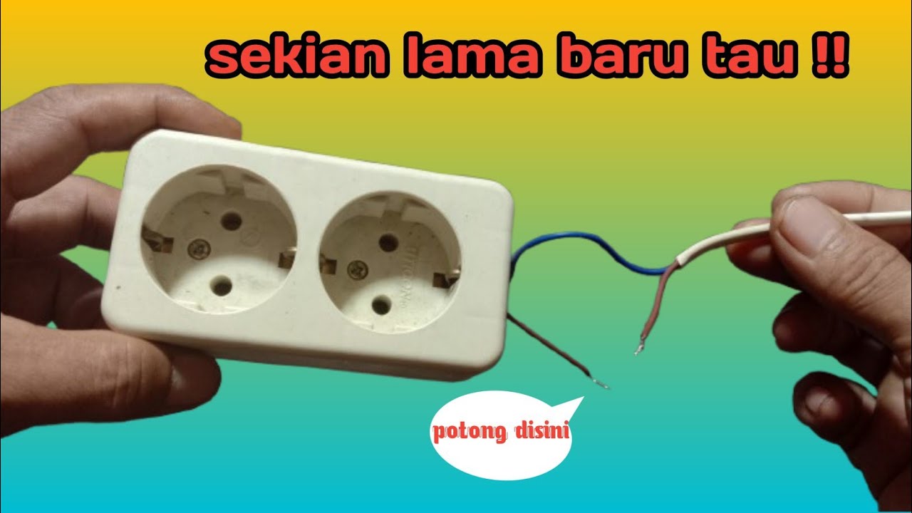 Potong salah satu kabel listrik mu || dan colokan listrikmu jadi canggih,,