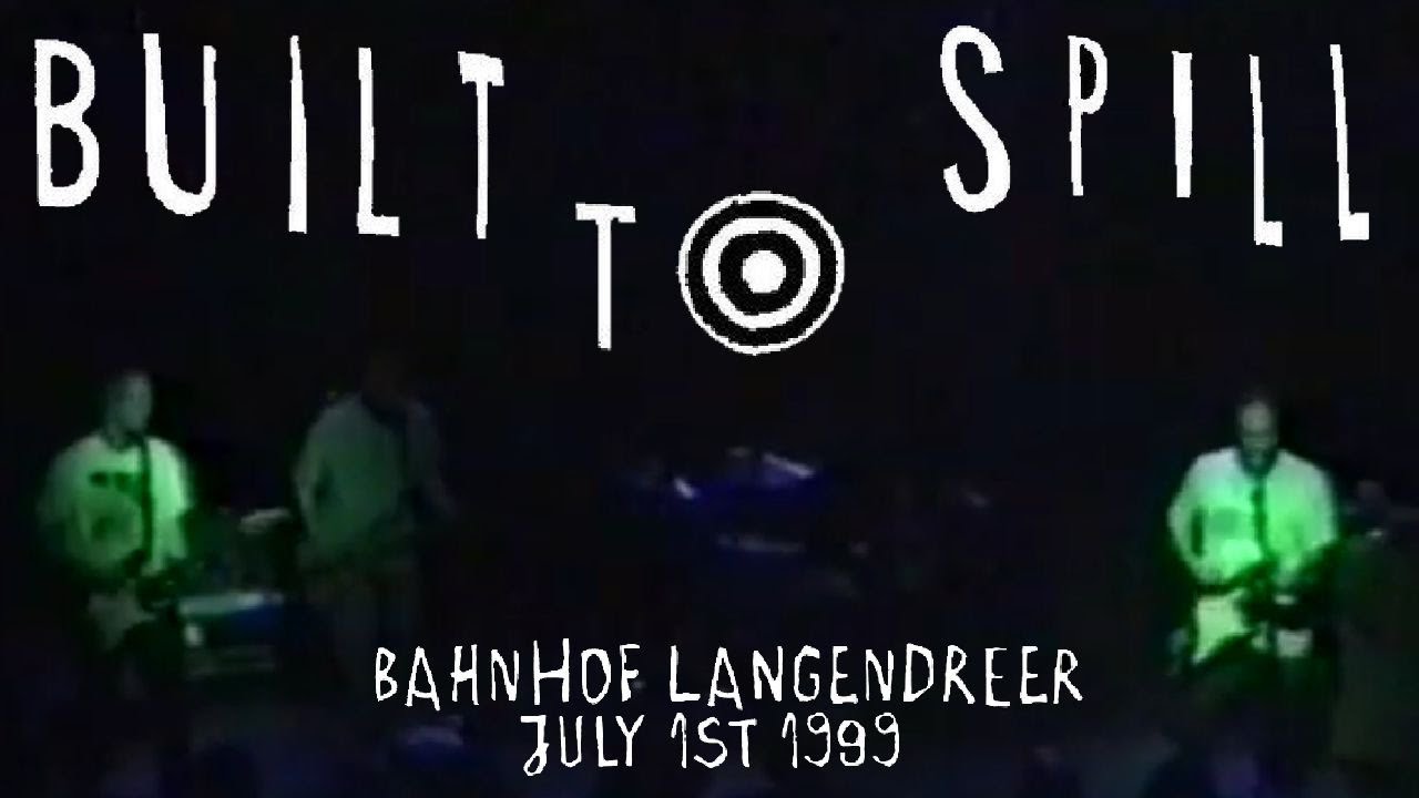 Built To Spill Live at Bahnhof Langendreer |  Full Recorded Show W/ Soundboard Audio | July 1st 1999