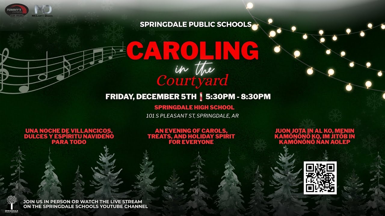 Springdale Public Schools | Caroling in the Courtyard