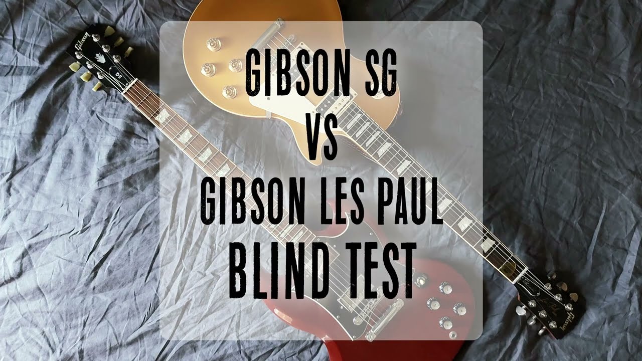 Gibson Les Paul vs Gibson SG (blind test)