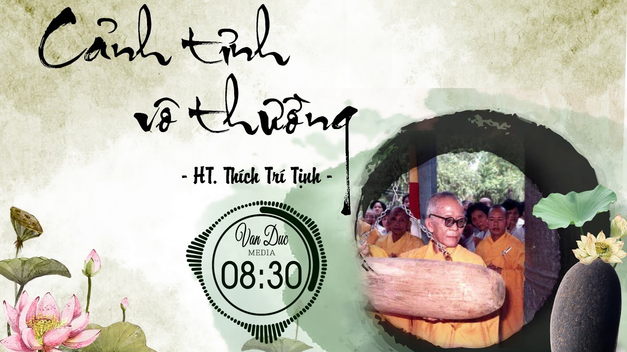 CẢNH TỈNH VÔ THƯỜNG | HT THÍCH TRÍ TỊNH | SÁCH NÓI VẠN ĐỨC